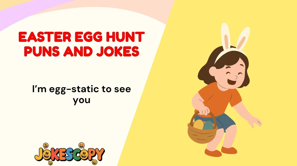 Easter Egg Hunt Puns and Jokes