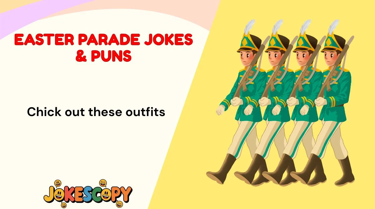 Easter Parade Jokes & Puns