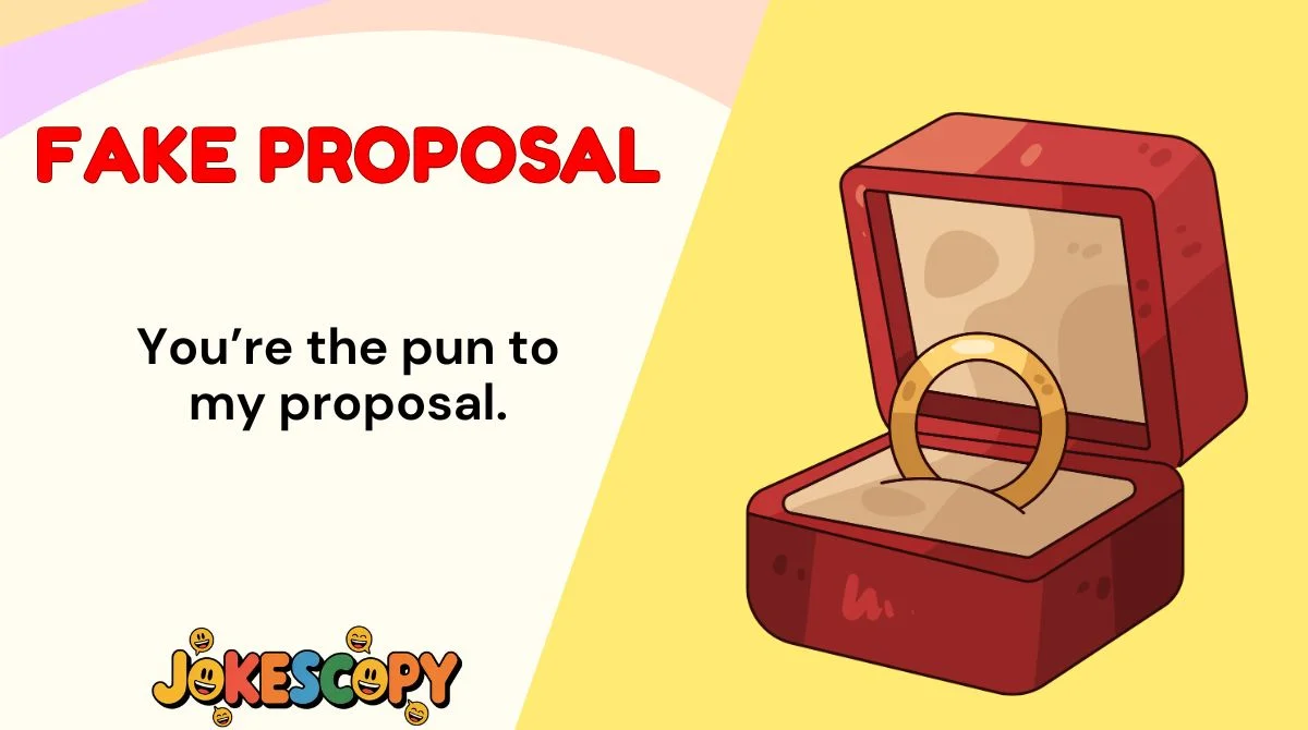 Fake Proposal