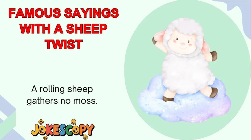 Famous Sayings With a Sheep Twist