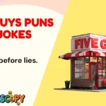 Five Guys Puns & Jokes