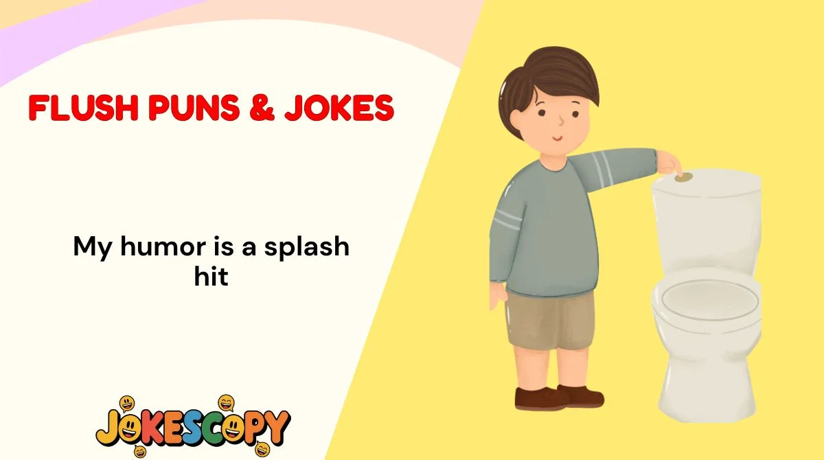 Flush Puns & Jokes