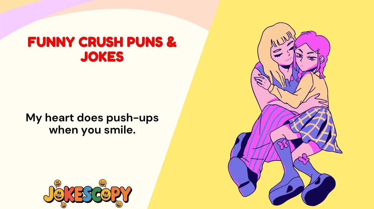 Funny Crush Puns & Jokes