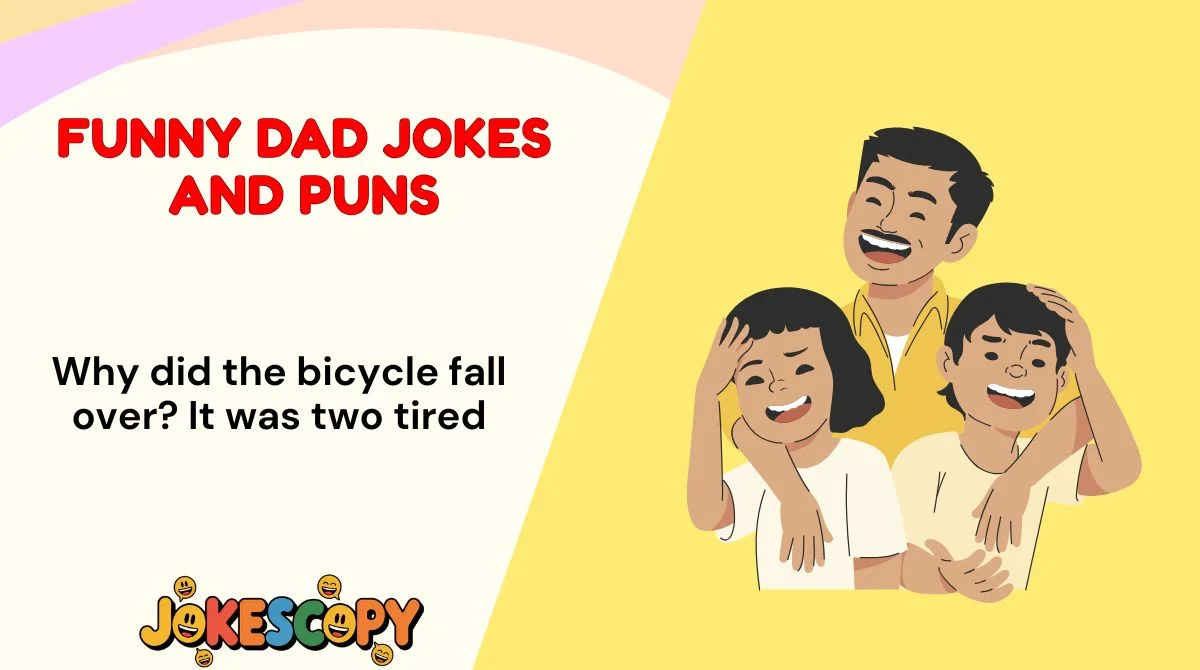Funny Dad Jokes and Puns