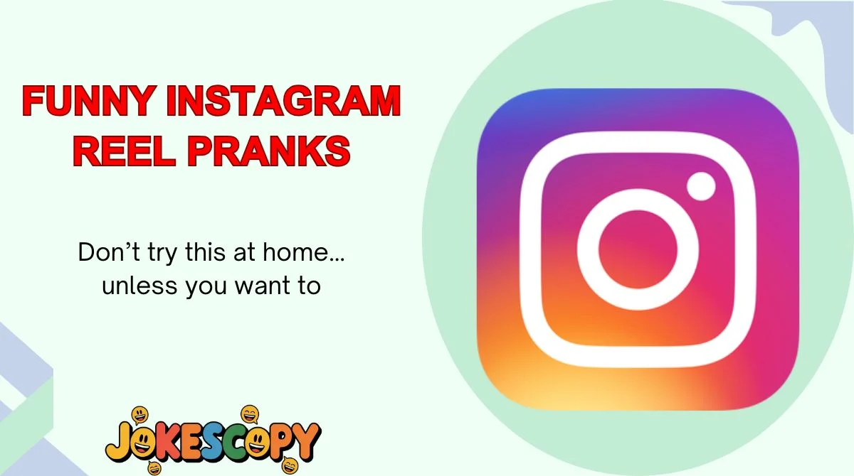 Funny Instagram Reel Pranks