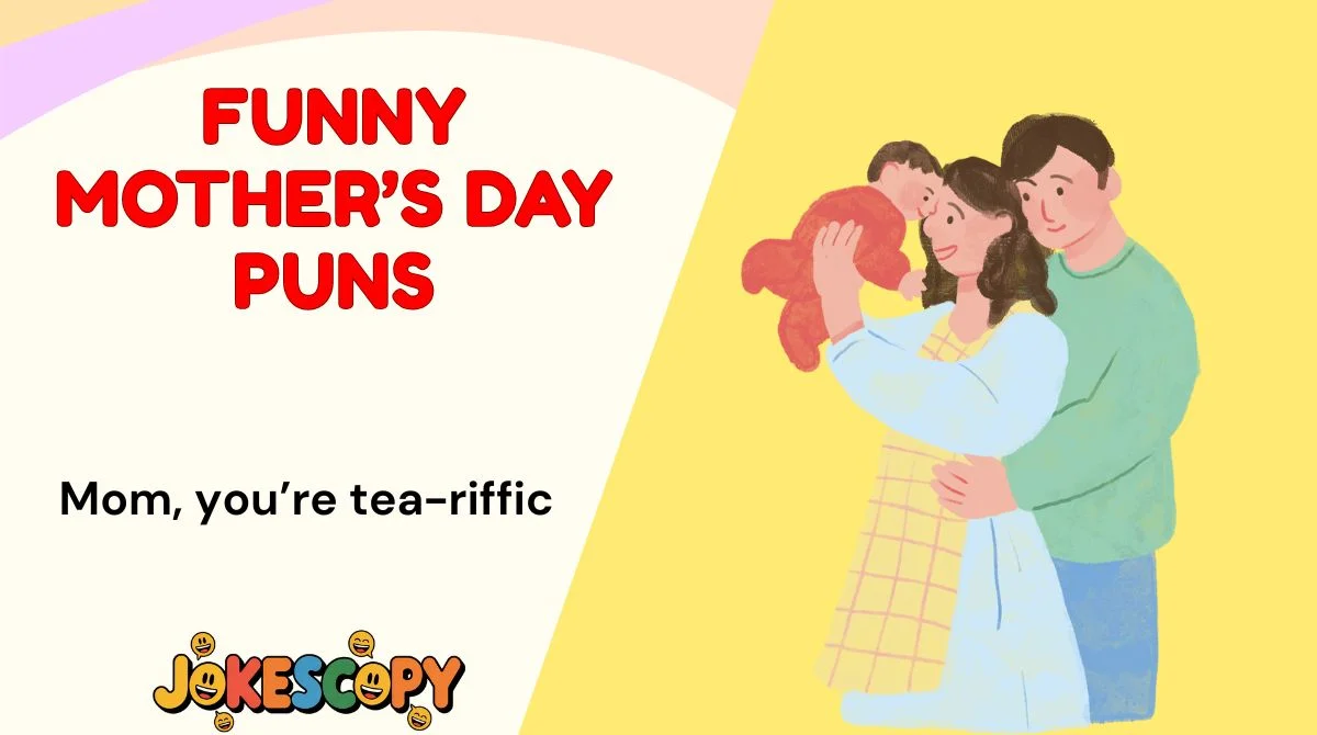 Funny Mother’s Day Puns