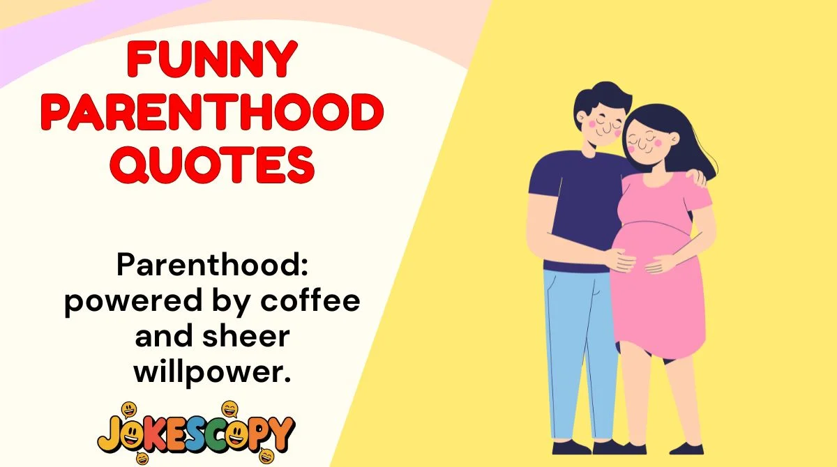 Funny Parenthood Quotes