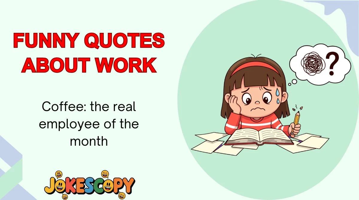 Funny Quotes About Work