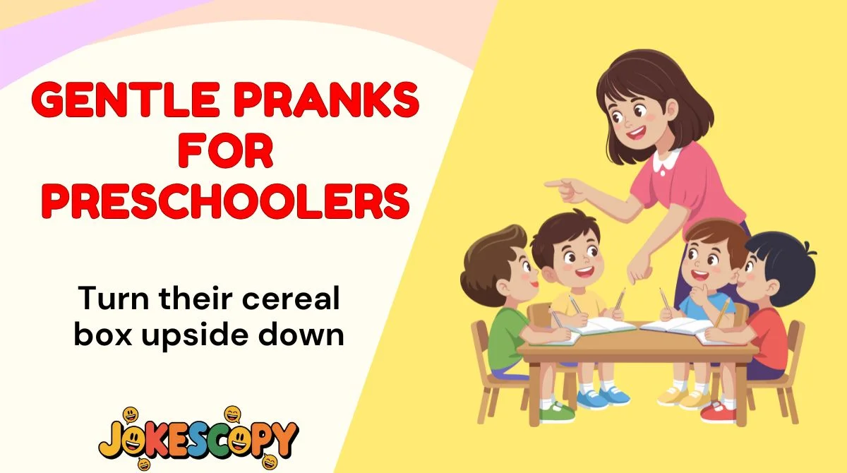 Gentle Pranks for Preschoolers