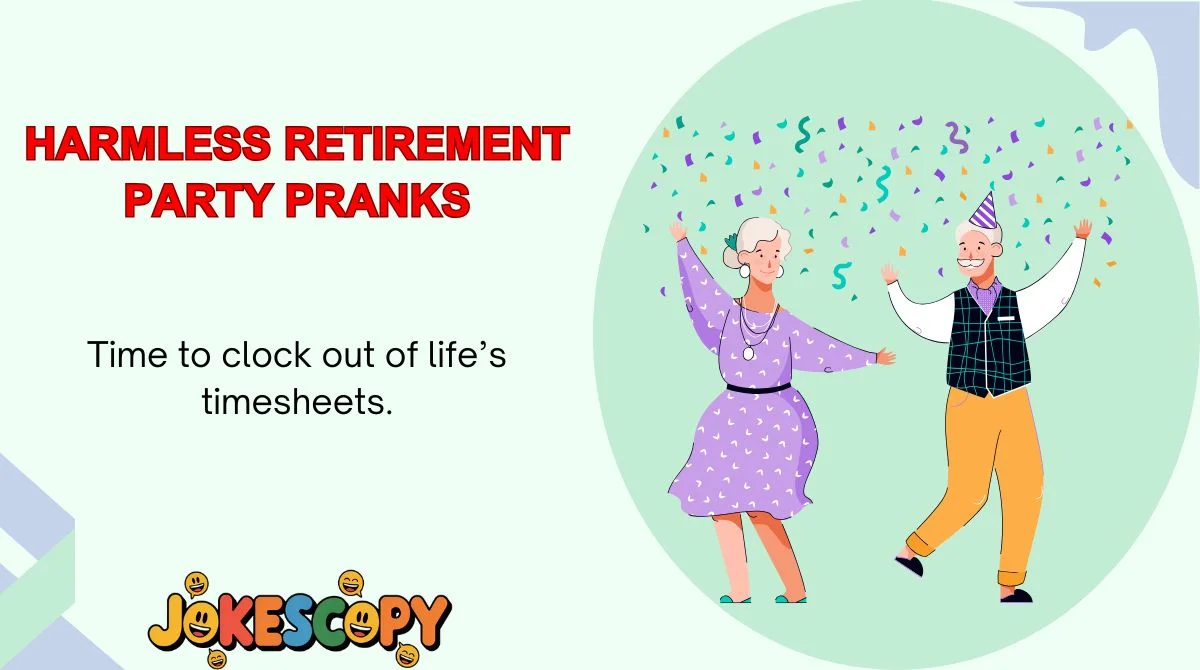 Harmless Retirement Party Pranks