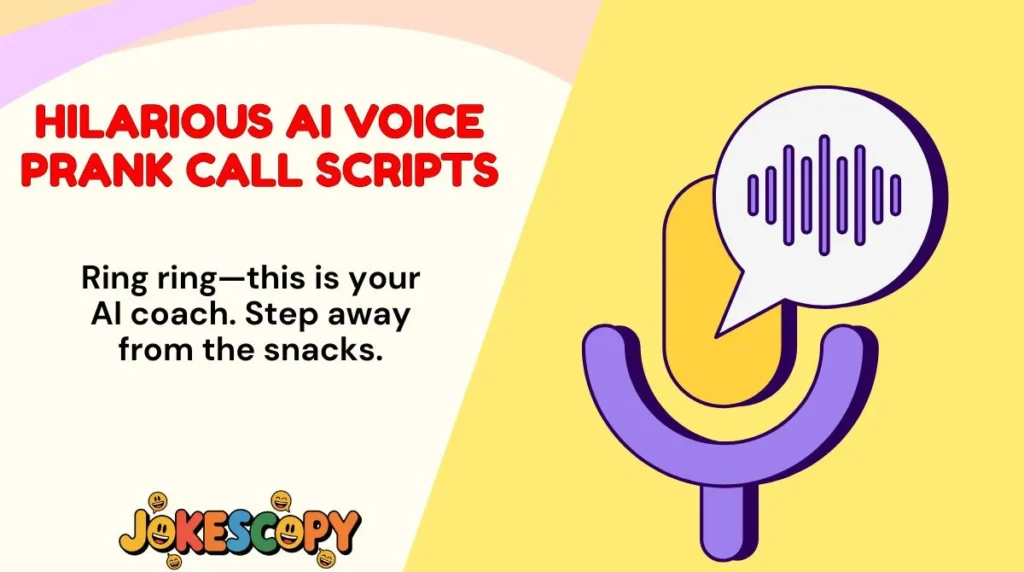Hilarious AI Voice Prank Call Scripts