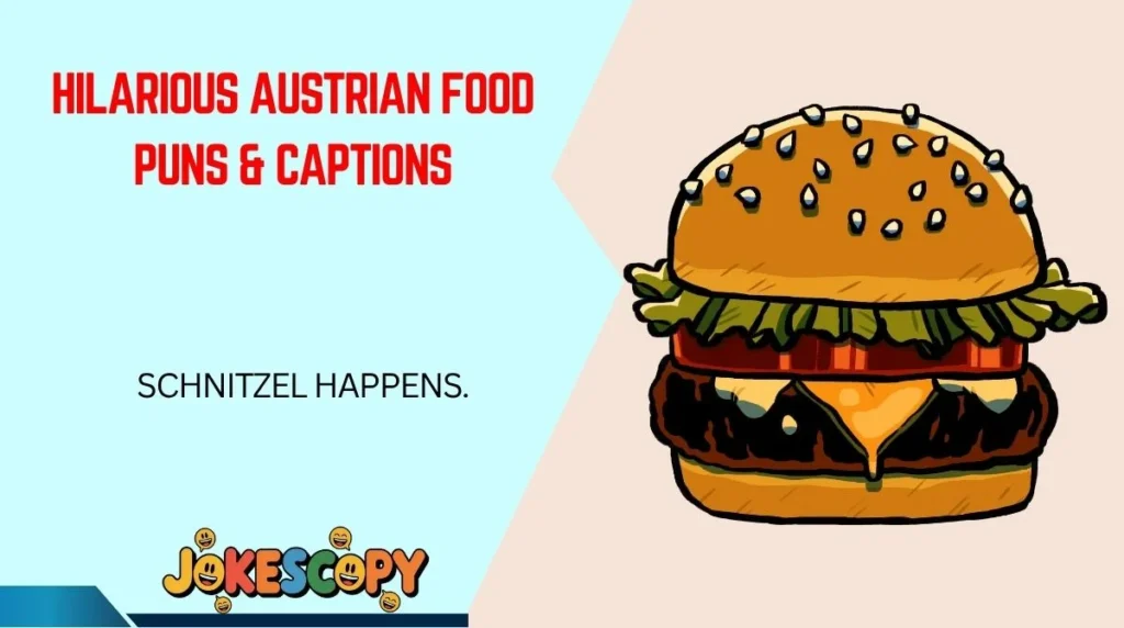 Hilarious Austrian Food Puns & Captions