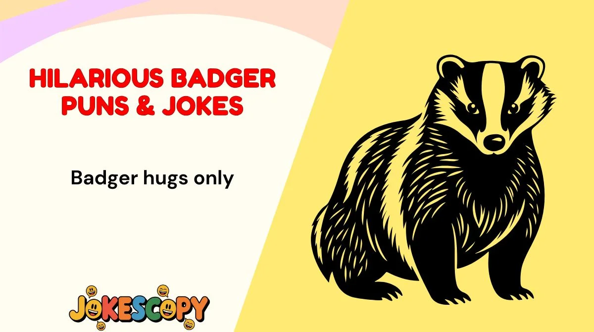 Hilarious Badger Puns & Jokes