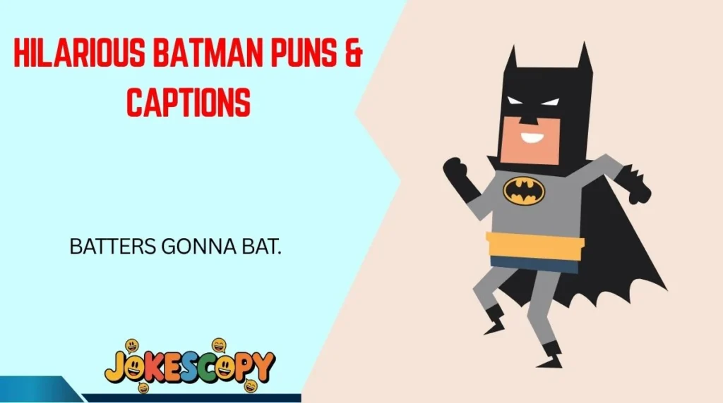 Hilarious Batman Puns & Captions