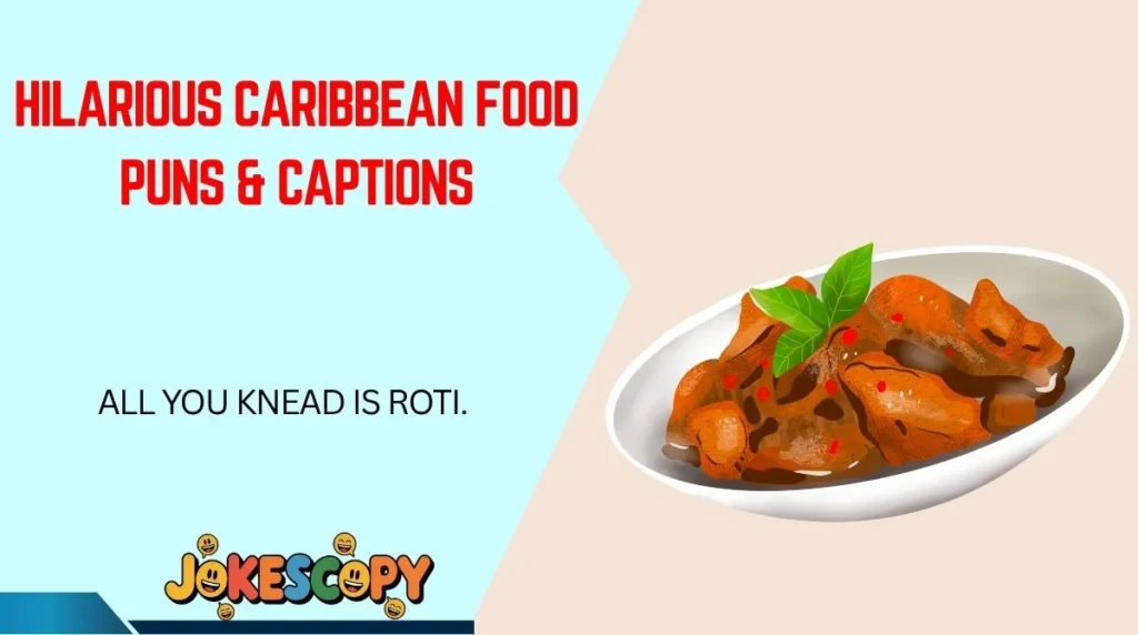 Hilarious Caribbean Food Puns & Captions