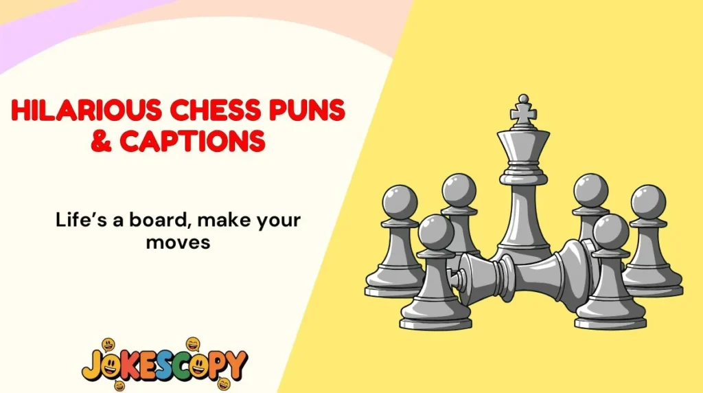 Hilarious Chess Puns & Captions