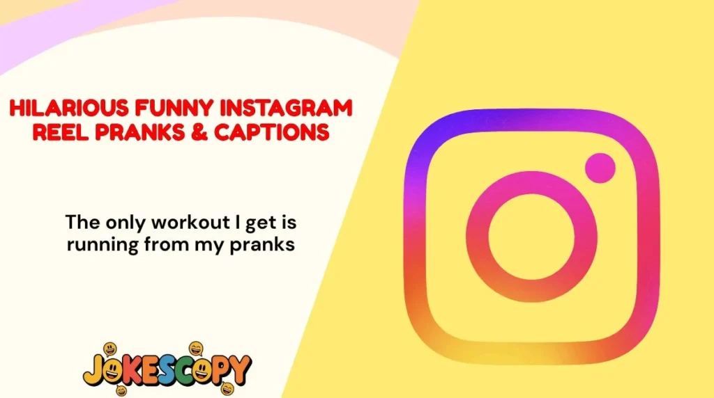 Hilarious Funny Instagram Reel Pranks & Captions
