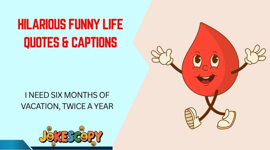 Hilarious Funny Life Quotes & Captions