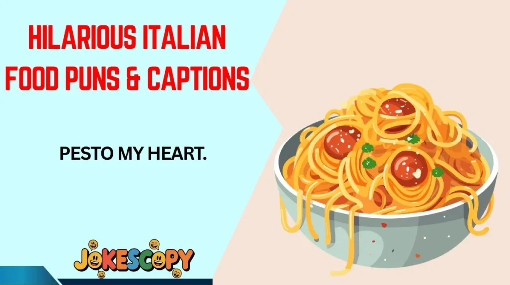 Hilarious Italian Food Puns & Captions