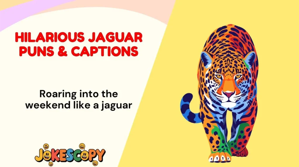 Hilarious Jaguar Puns & Captions