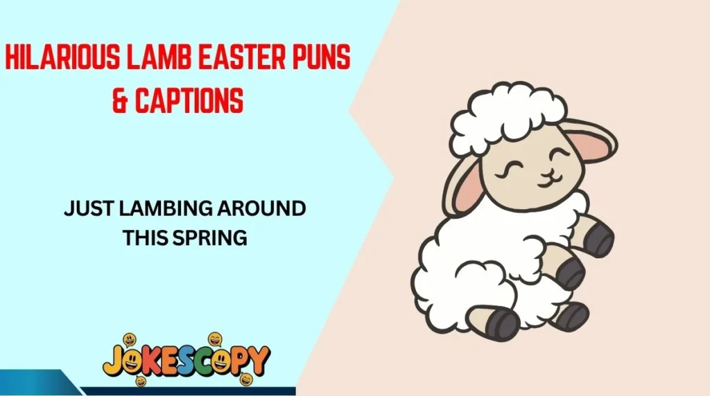 Hilarious Lamb Easter Puns & Captions