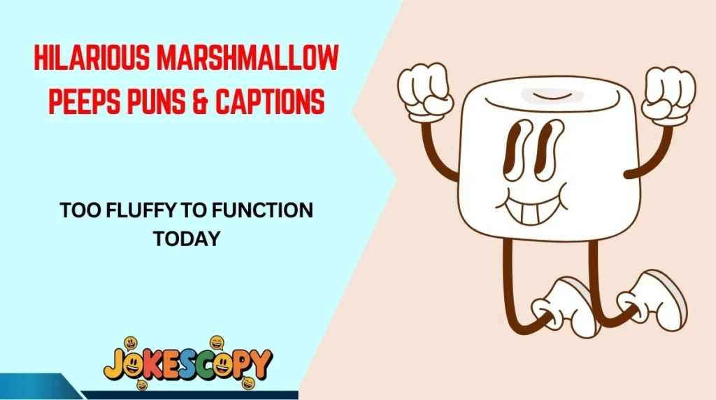 Hilarious Marshmallow Peeps Puns & Captions