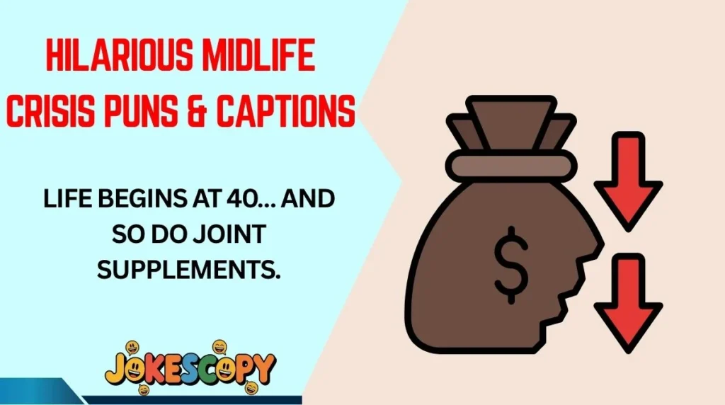 Hilarious Midlife Crisis Puns & Captions