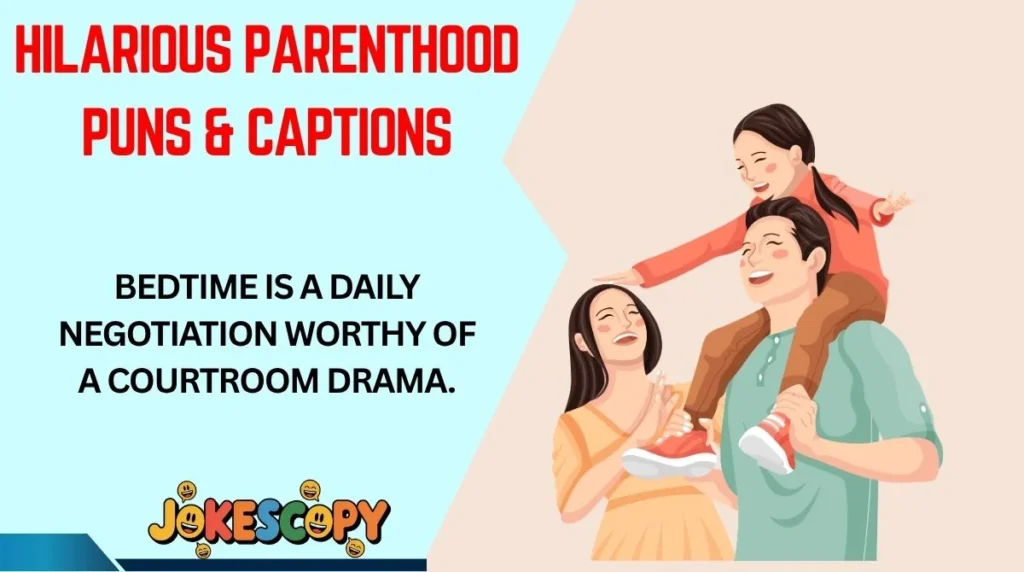 Hilarious Parenthood Puns & Captions
