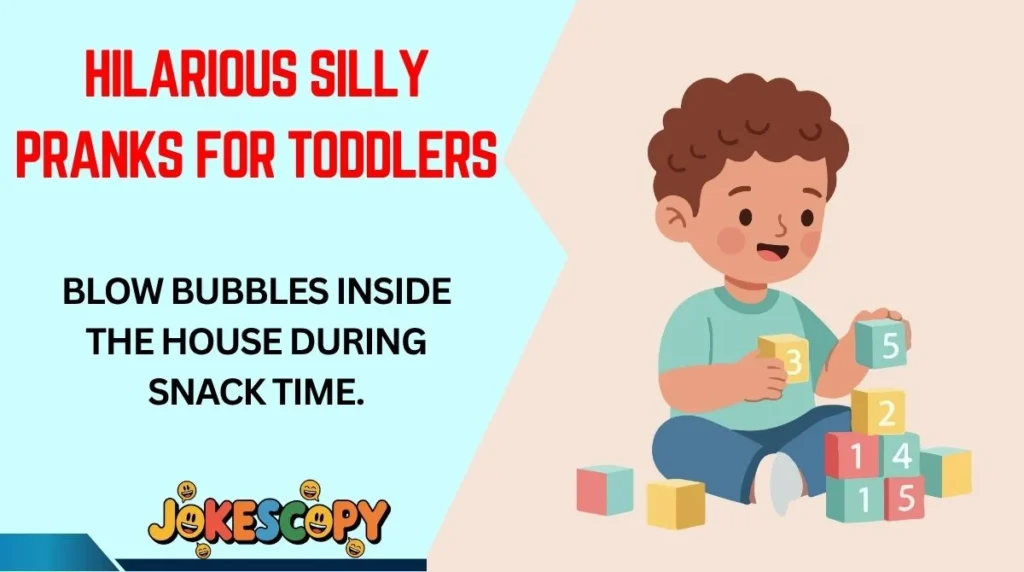 Hilarious Silly Pranks for Toddlers
