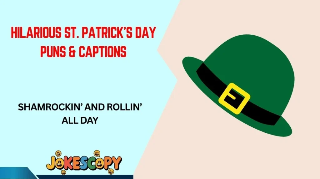 Hilarious St. Patrick’s Day Puns & Captions