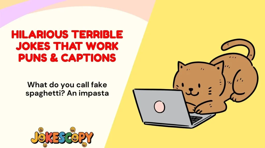 Hilarious Terrible Jokes That Work Puns & Captions