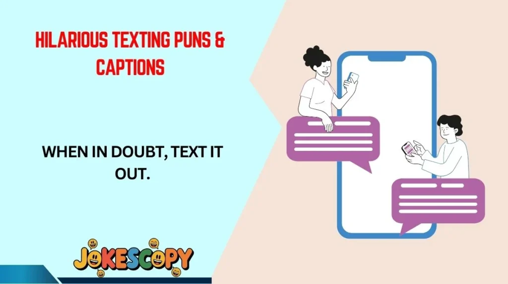 Hilarious Texting Puns & Captions