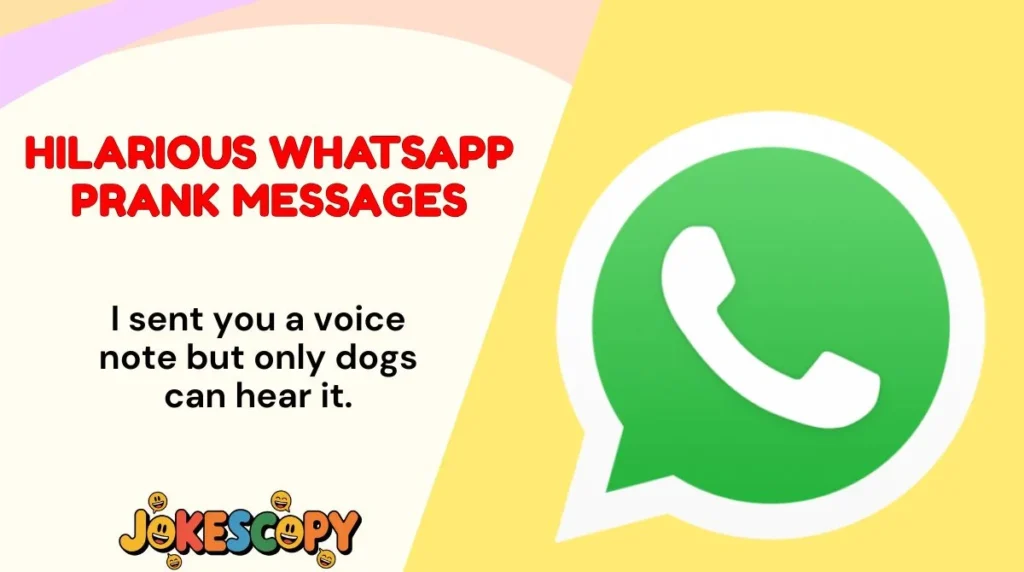 Hilarious WhatsApp Prank Messages