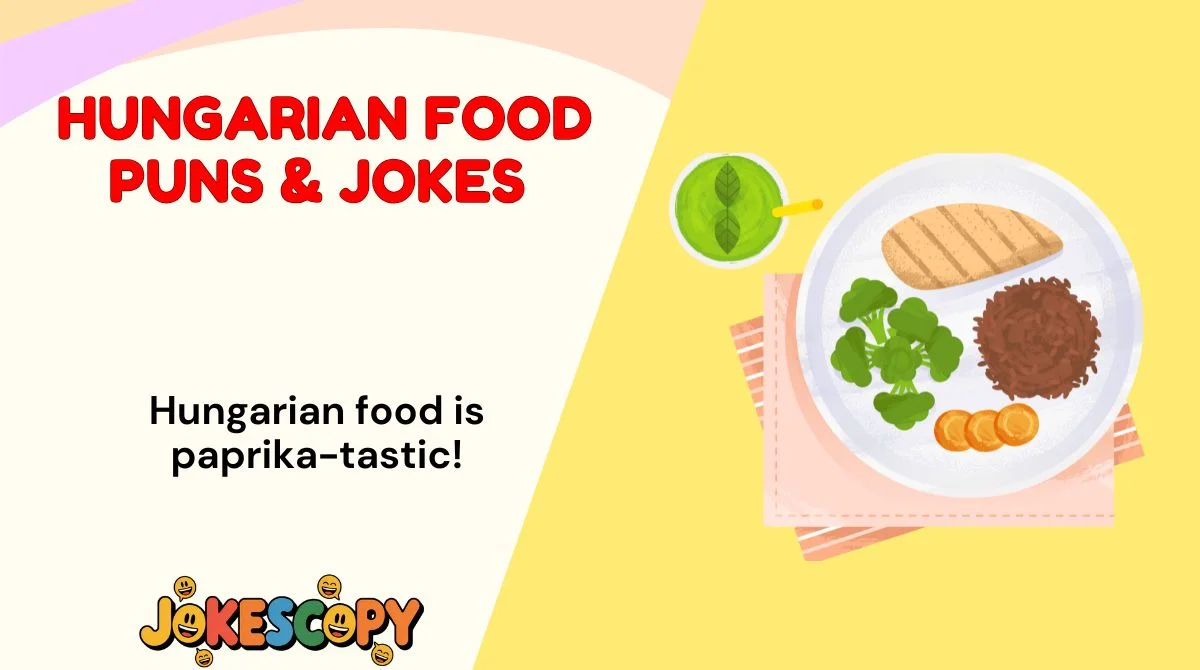 Hungarian Food Puns & Jokes