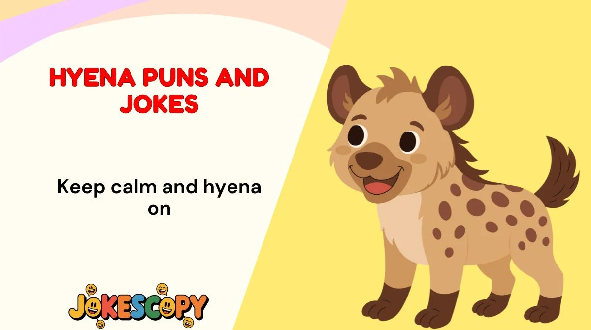 Hyena Puns and Jokes