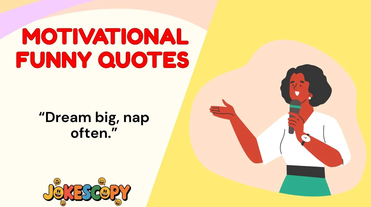 Motivational Funny Quotes