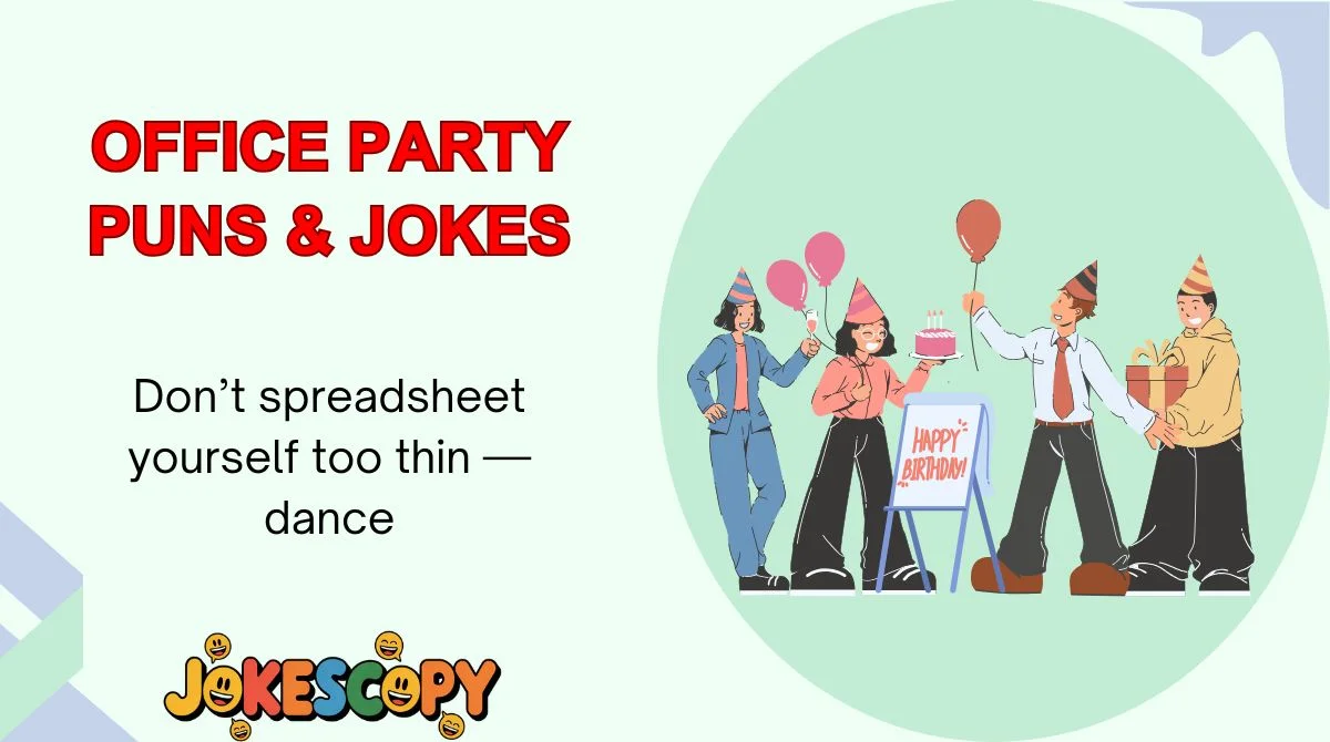 Office Party Puns & Jokes