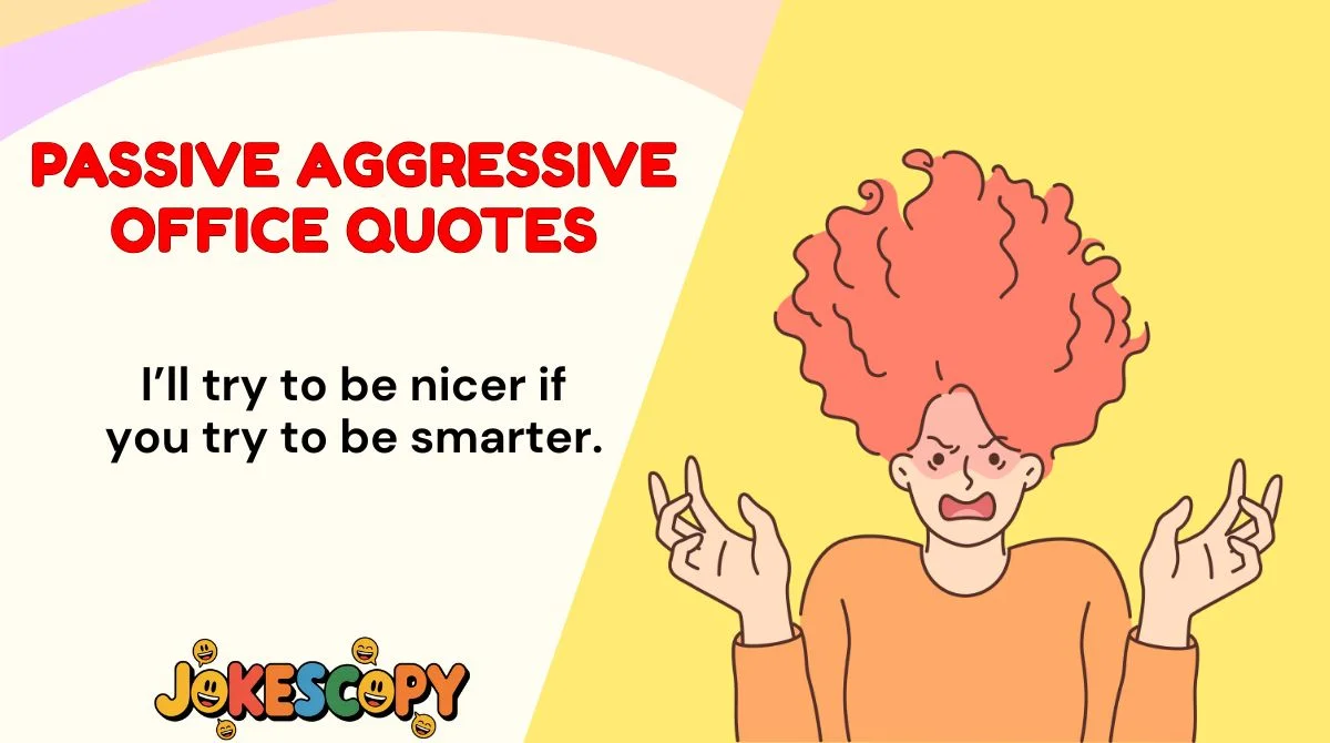 Passive Aggressive Office Quotes
