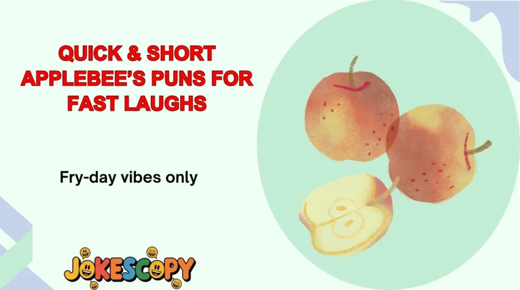 Quick & Short Applebee’s Puns for Fast Laughs