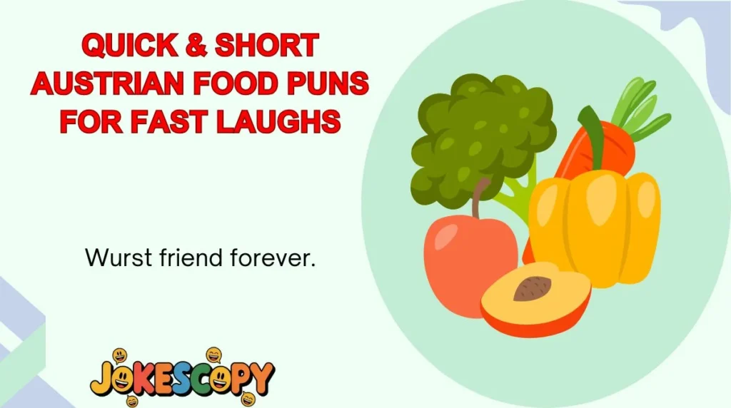 Quick & Short Austrian Food Puns for Fast Laughs