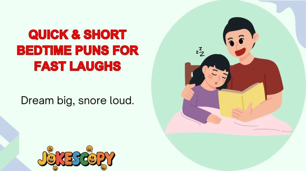 Quick & Short Bedtime Puns for Fast Laughs