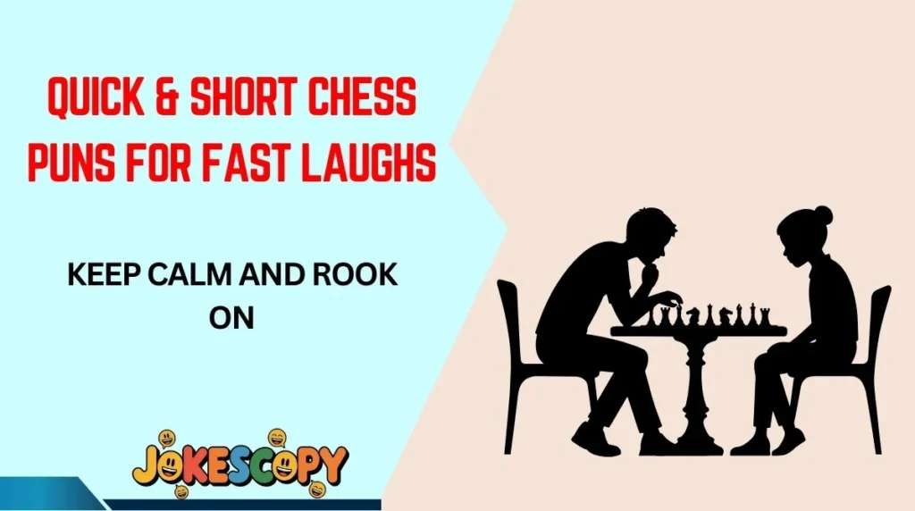 Quick & Short Chess Puns for Fast Laughs