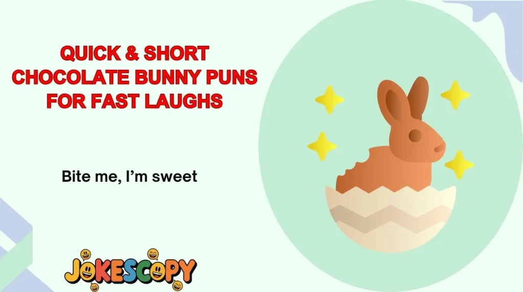 Quick & Short Chocolate Bunny Puns for Fast Laughs