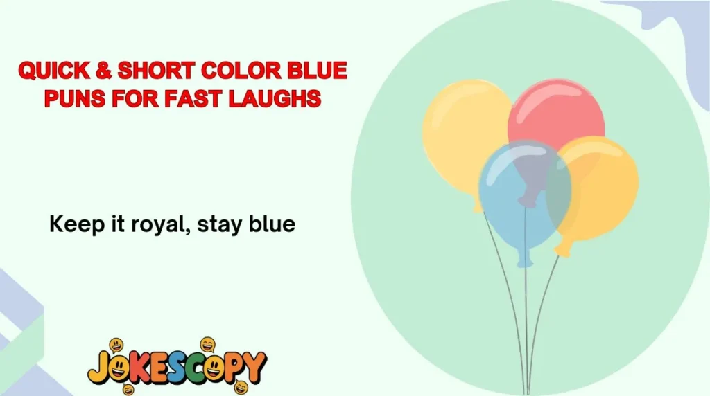 Quick & Short Color Blue Puns for Fast Laughs