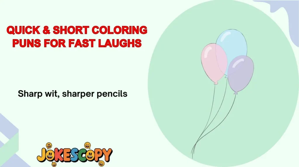Quick & Short Coloring Puns for Fast Laughs