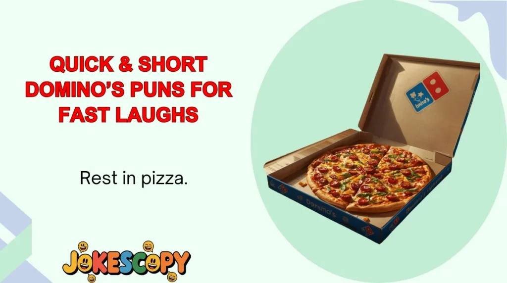 Quick & Short Domino’s Puns for Fast Laughs