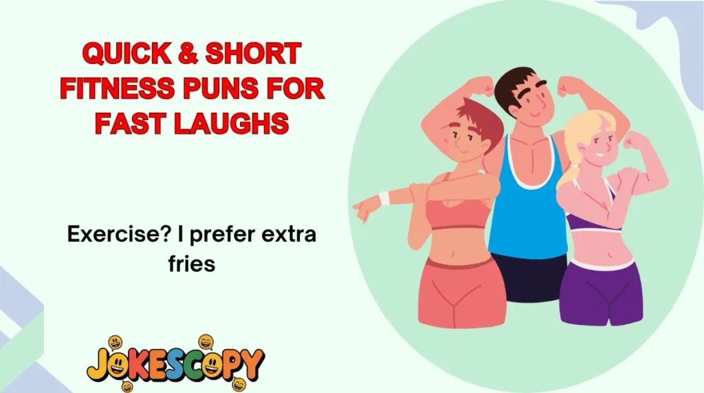 Quick & Short Fitness Puns for Fast Laughs
