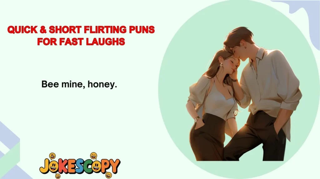 Quick & Short Flirting Puns for Fast Laughs