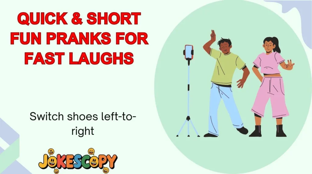 Quick & Short Fun Pranks for Fast Laughs
