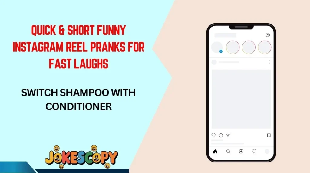 Quick & Short Funny Instagram Reel Pranks for Fast Laughs